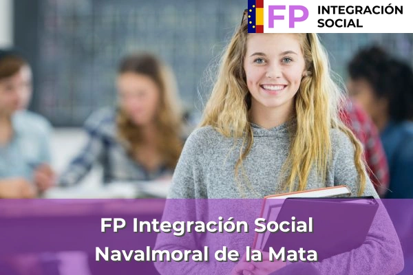 FP Integración Social en Miajadas 13 FP Integración Social en Navalmoral de la Mata